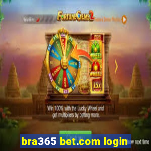 bra365 bet.com login